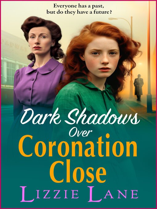 Title details for Dark Shadows over Coronation Close by Lizzie Lane - Available